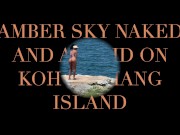 Preview 1 of AMBER SKY RUNS AROUND KOH SI CHANG ISLALAND IN THAILAND NAKED AND AFRAID WITH BUTT PLUG IN
