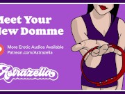 Preview 1 of Meet Your New Domme Erotic Audio Femdom Pegging Handjob Rimjob