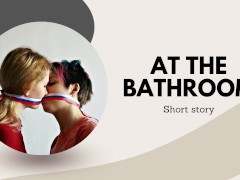 At the bathroom (lesbian short story)