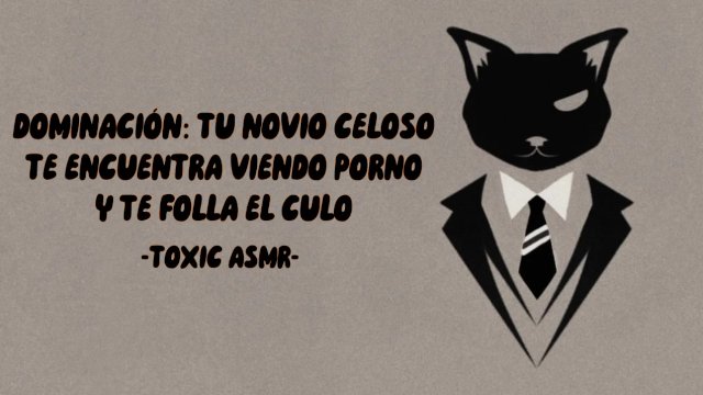 Asmr Dom: tu novio celoso te encuentra viendo porno y te folla el culo [Voz de hombre - Gimiendo]