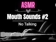 Preview 1 of ASMR EROTIC AUDIO Wet Mouth Sounds ASMR #2