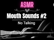Preview 2 of ASMR EROTIC AUDIO Wet Mouth Sounds ASMR #2