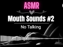 [ASMR EROTIC AUDIO] Wet Mouth Sounds #2.