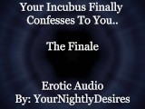 Using Your Incubus To Satisfy Him [Finale] [Blowjob] [Double Penetration] (Erotic Audio for Women)
