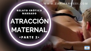 Narração PREVIEW Atração Materna Parte 2 Voz Real Sexy Argentina Somente Áudio ASMR