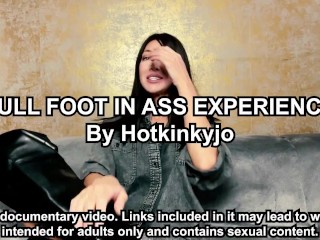 HOTKINKYJO FULL FOOT IN ASS EXPERIENCE - AUTO DOCUMENTAIRE