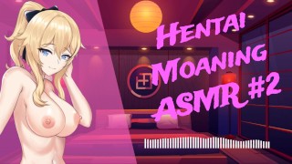 HENTAI ASMR #2 Hentai Moaning