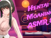 Preview 1 of [❤︎ HENTAI ASMR ❤︎] Hentai Moaning ASMR #3