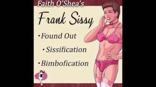 Frank Sissyエロオーディオセラピストは女性化を屈辱します