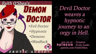Демон-доктор [Эротическое аудио] Гипноз злого терапевта приводит к ролевой игре «Адская оргия» - CLIP