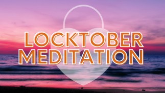 Locktober Meditation