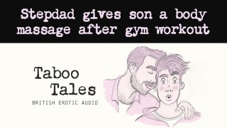 Gay British Erotic Audio Stepfather Massages His Son After A Sweaty Gym Workout