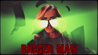 BIGGER MAN | PMV [2022]