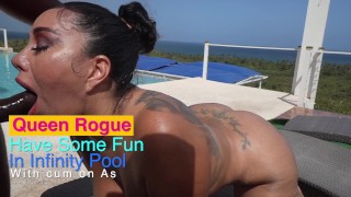 PROMOTION FOR THE QUEEN Rogue Infinity Pool