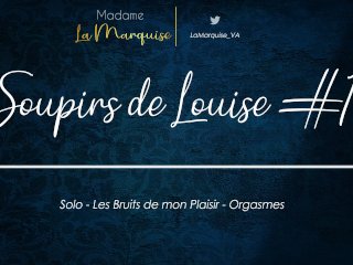 Les Soupirs De Louise [Audio Porn French SoloFemale Pleasure Orgasme]
