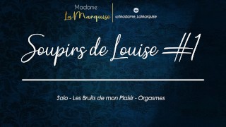 Les Sighs De Louise Audio Porno Francouzské Sólo Ženské Potěšení Orgasmus