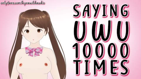 Disant UwU 10000 fois - Kyra Wild (Lewd Vtuber)