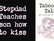 Preview 1 of Gay British Erotic Audio: Stepdad Teaches Son How to Kiss