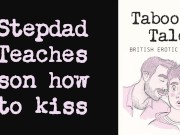 Preview 2 of Gay British Erotic Audio: Stepdad Teaches Son How to Kiss