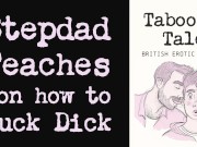 Preview 1 of Gay British Erotic Audio: Stepdad Teaches Son How to Give a Blowjob