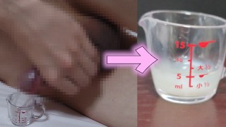 Pour semen into a measuring cup [masturbation]