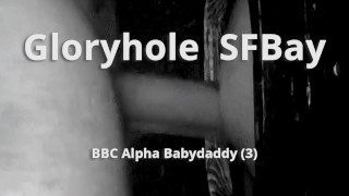 BBC Bareback Alpha Babydaddy Third Load GHSFBAY