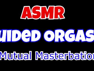 ASMR Guided Orgasm Audio For Women: Mutual Masturbation
