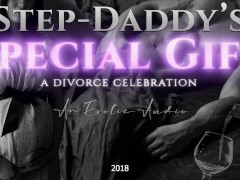 Video Step-Daddy's Special Gift: A Divorce Celebration (Taboo Age-Gap Erotic Audio for Women)