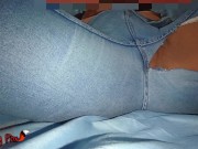 Preview 1 of squirt in my tight jeans as my fan required