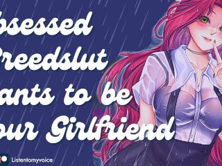 Breedslut Obcecado Implora Para Ser Sua Namorada De Uso Livre [engasgando] [implorando] [reprodução] [yandere]