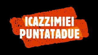 ICAZZIMIEI PuntataDue: Cazzi fratelli, un cazzo fuori lista e la prima parte del cazzo numero nove.