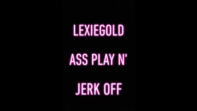 Ass play and cumshot