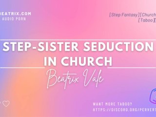 Step-Sister Seduces You In Church_[Erotic Audio for_Men] [Taboo]