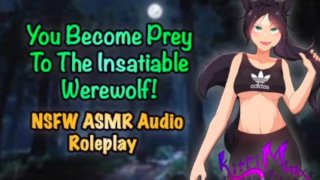 ASMR Anime Audio Roleplay You're A Naughty Insatiable Werewolf's Prey