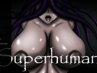 Superhuman [v0.902] [WeirdWorld] Se Transformou Em Garotas e Brincou com Sua Buceta Também