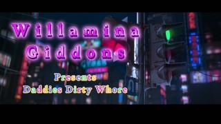 Act 1 Of Willamina Giddons Daddies Dirty Whore Series