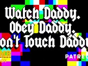 Preview 1 of Watch Daddy. Obey Daddy. Don't Touch Daddy. - Erotic Audio Preview / Full Audio on Patreon