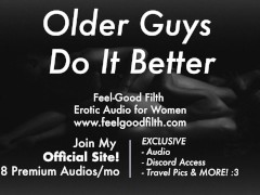 Video Gentle Dom: Older Man Shows You How To Fuck [Praise Kink] [Dirty Talk] [Erotic Audio for Women]
