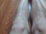 Preview 6 of HAIRY LEGS AND PUSSY FULL VIEW