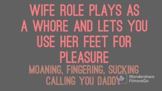 Audio Only F4A Wife Role Plays As A Whore And Allows You To Explore Foot Fetish F4M