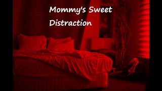 Mommy's Delectable Diversion