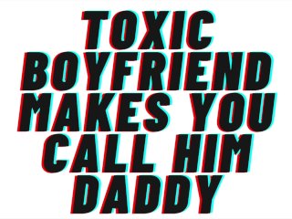 TEASER AUDIO: Toxic Boyfriend Makes You Call Him Daddy And_Goes Werewolf_On You_[Jealous][M4F]