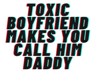 ティーザーオーディオ:Toxicのボーイフレンドはあなたに彼をパパと呼ばせ、狼男にあなたに行きます[嫉妬][M4F]
