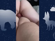 Preview 3 of ♡ amateur bear and ftm twink fuck passionately ♡