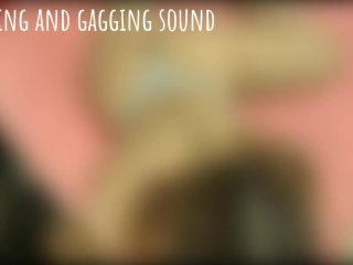 Sounds of Sucking, Moaning, Gagging_and Swallowing_Cum