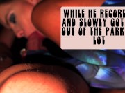Preview 1 of Rave Babe sucks cock in the back seat waiting for traffic to clear while boyfriend records