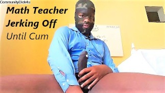 communitydick4u 数学老师说话和抽搐直到射精。我是你的老师。