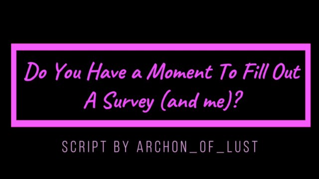 (TM4TF) Do You Have A Moment To Fill A Survey (and me)? (Audio)