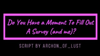 Please Take A Moment To Complete This Survey And Listen To My Audio