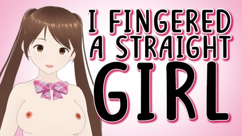 I Fingered A Straight Girl To Get Her To Shut Up - Erotic Storytelling (Audio, ASMR, Lewd Vtuber)